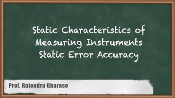 Static Error & Accuracy | Error Analysis | GATE IE Electrical & Electronics Measurement