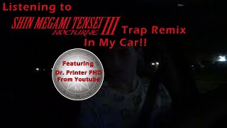 Full Listening to Shin Megami Tensei III: Nocturne - Title Loop 2 (Trap Remix) in My Car News