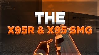 The New X95R & X95 SMG in Phantom Forces (test place)