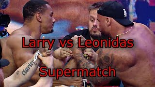 Larry Wheels Vs Leonidas Arkona Arm-Wrestling Supermatch