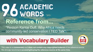 96 Academic Words Ref from "Resson Kantai Duff: Why Africa needs community-led conservation | TED"