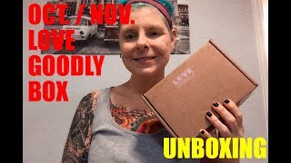 LOVE GOODLY October/November 2019 Box Unboxing!