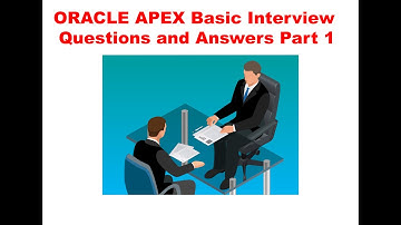 ORACLE APEX Basic Interview Questions and Answers Part 1
