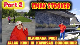 Ayo Ikut jalan² emak stroker keliling kawasan candi Borobudur Magelang. 