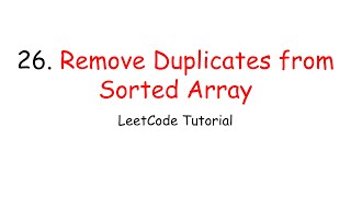 Celebrity Tutorial: LeetCode Problem 26. Remove Duplicates from Sorted Array Wealth