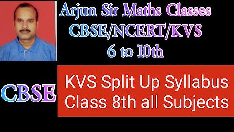 KVS/Split up Syllabus/Class 8th /All Subjects /NCERT/CBSE by Arjun Sir