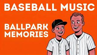 Baseball Music Playlist | Opening Day & Old Ballpark Vibes