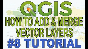 8. How to Add and Merge Vector Layers in QGIS Quantum Geographic Information System