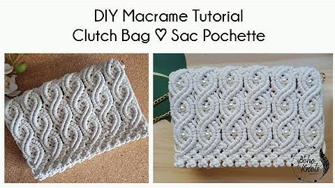 DIY Macrame Clutch Bag Tutorial EN-FR Tuto Sac Pochette | #31