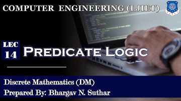 Lec-14_Predicate Logic | Discrete Mathematics | Computer Engineering