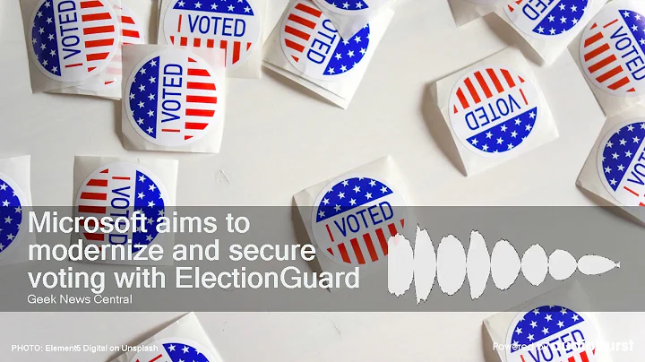 Microsoft aims to modernize and secure voting with ElectionGuard