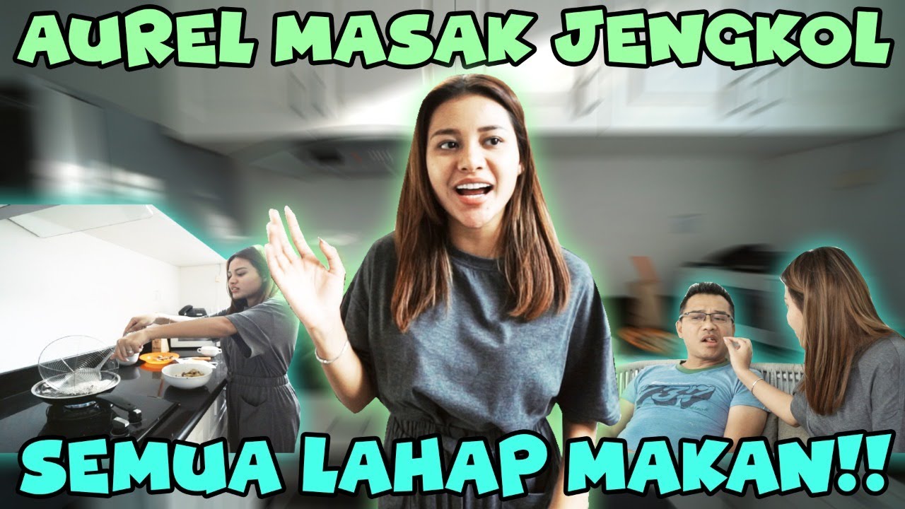 SEBELUM JADI IBU, AUREL MASAK JENGKOL UNTUK ORANG TERSAYANG
