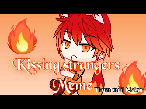 kissing-strangers---meme