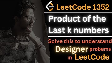 Product of the Last K numbers LeetCode 1352 Solve this easy container problem in LeetCode