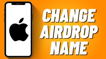 How to Change Airdrop Name on Any iPhone (2023)