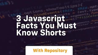 3 javascript facts you must know shorts