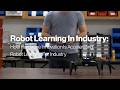 Robot Learning in Industry: How Hardware Innovation Is Accelerating Real-World Robot Training