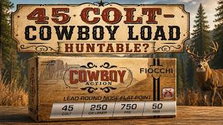 Is  45 Colt Cowboy Ammo Better Than People Think?