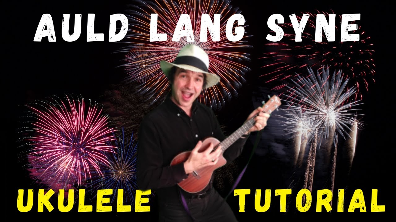Auld Lang Syne, Ukulele (Tutorial)