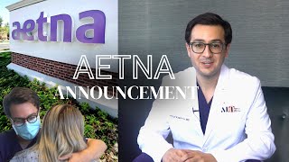 Aetna Announcement Dr. Aria Vazirnia