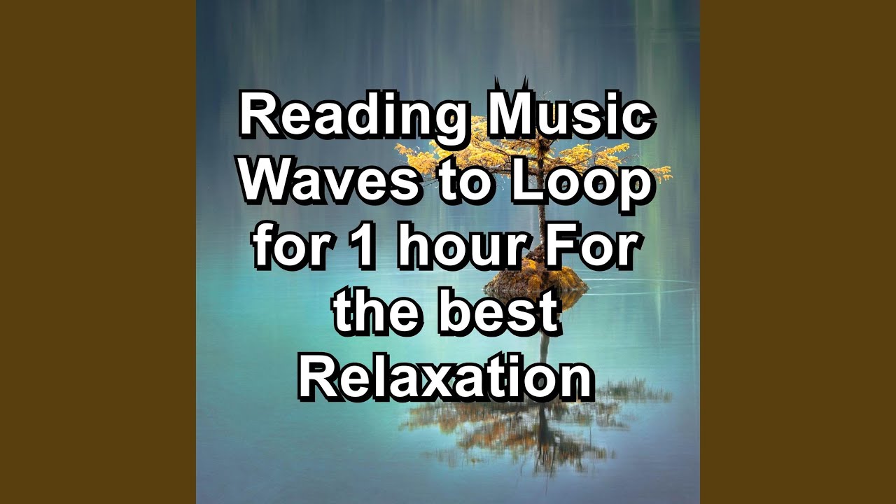 Relaxing Music Loopable without fade for 8 hours to help you with Reading