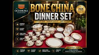 Luxury Bone China Dinner Set 2026 | Premium Elegant Dinner Set | Ocean Kaka Melamine Crockery