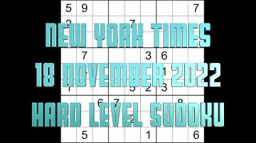 Sudoku solution – New York Times sudoku 18 November 2022 Hard level