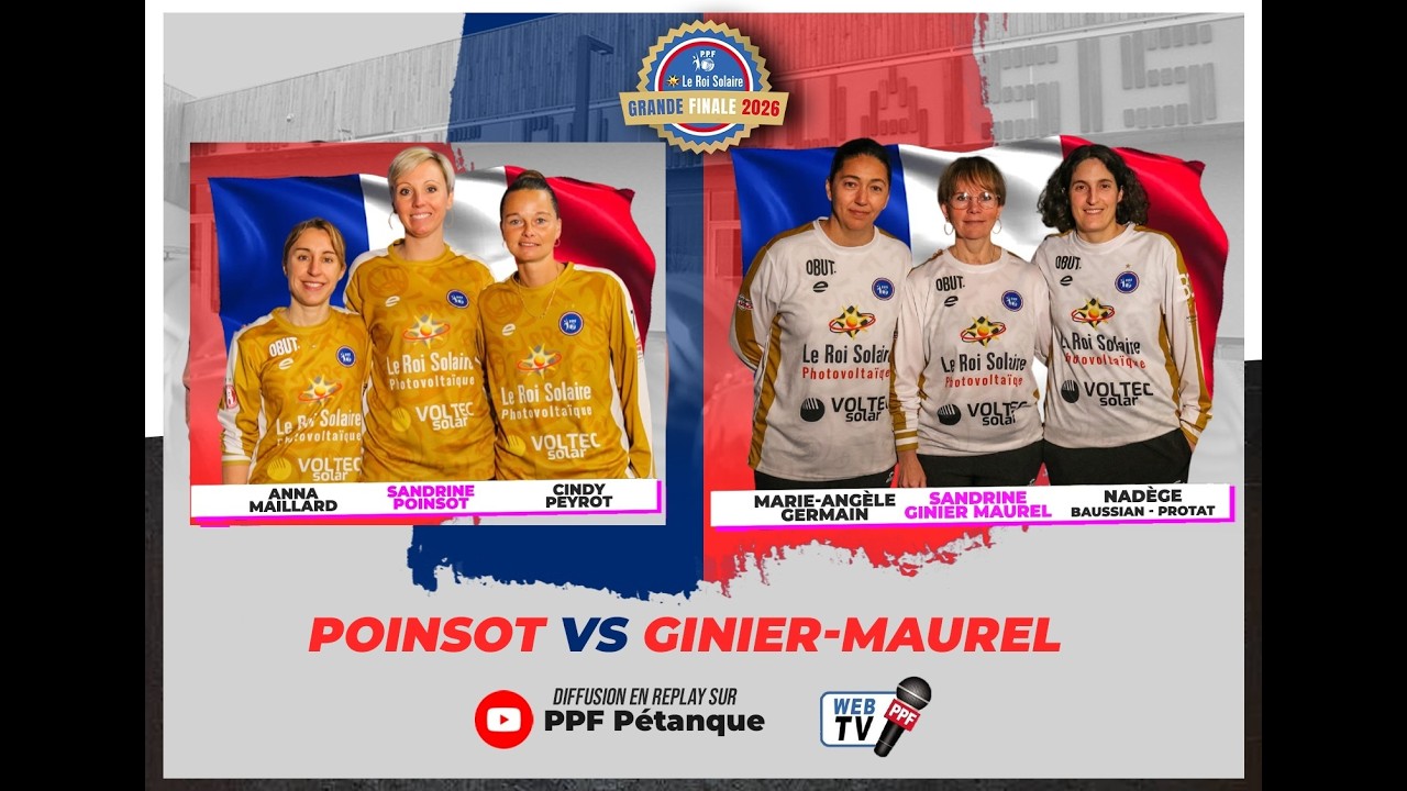GRANDE FINALE PPF 2026 - DAMES - POULE 1 PARTIE DES GAGNANTES : POINSOT vs GINIER-MAUREL