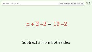 Linear equation with one unknown: Solve x+2=13 step-by-step solution
