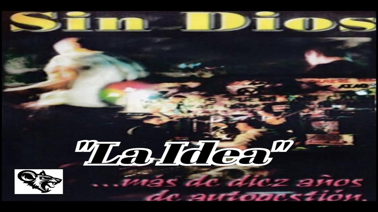 🏴‍☠️🧷  Sin Dios  - La Idea, Live 2000  ...Más De Diez Años de Autogestión 🏴‍☠️🧷