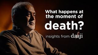 What happens at the moment of death? | Death as per Yogic Science | Heartfulness Meditation | Daaji