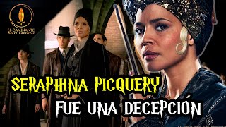 Seraphina Picquery fue una Decepción | Historia Completa