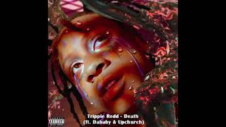 Trippie Redd - Death (ft. Dababy & Upchurch) Prod. Diessel Resimi