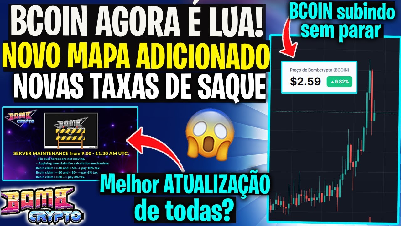 Bomb Crypto: BCOIN AGORA é LUA! NOVO MAPA, NOVAS TAXAS de SAQUE ...