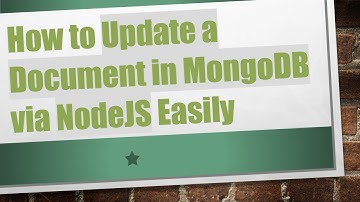 How to Update a Document in MongoDB via NodeJS Easily