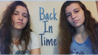 back in time - christina perri ft. ben rector (cover)