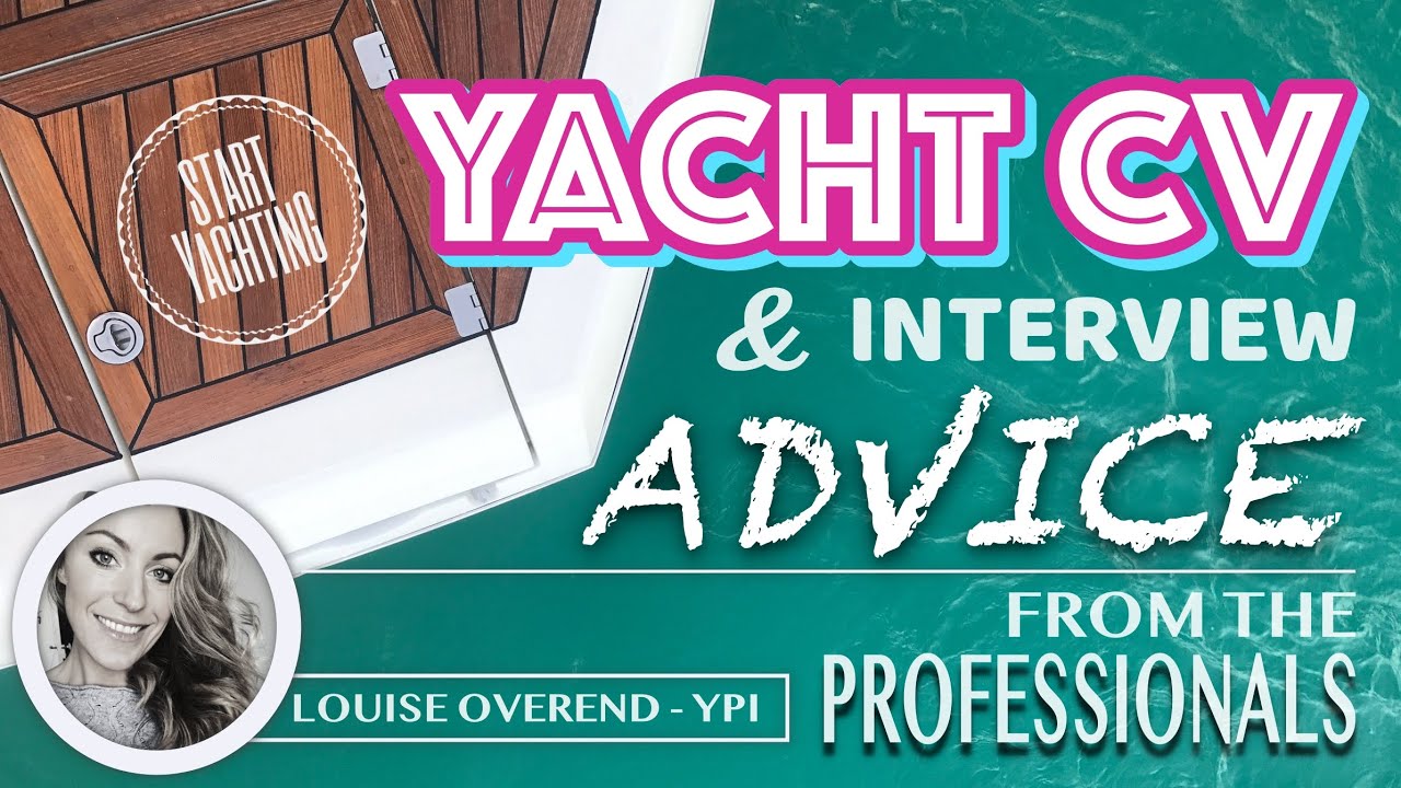 CV Advice directly from a Yacht Crew Placement Agent...