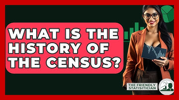 What Is The History Of The Census? - The Friendly Statistician