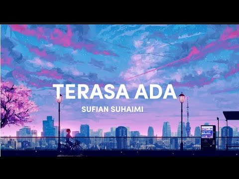 Download SUFIAN SUHAIMI - TERASA ADA MP3