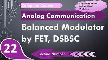 Balanced Modulator by FET for DSB-SC Generation (Basics, Working, Circuit, Waveform & Impotence)