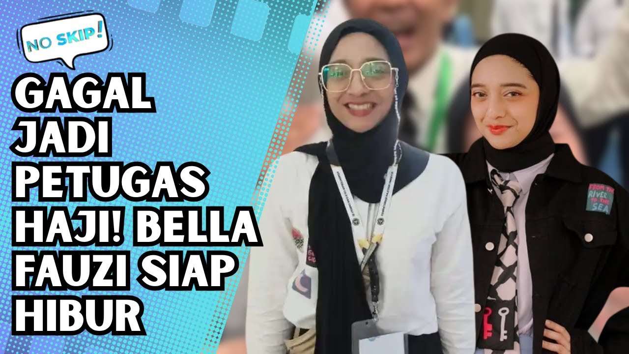 CHIKI FAWZI CURHAT GAGAL JADI PETUGAS HAJI, BELLA FAUZI HIBUR! | NO SKIP