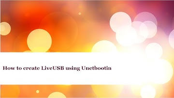How to Create LiveUSB using Unetbootin