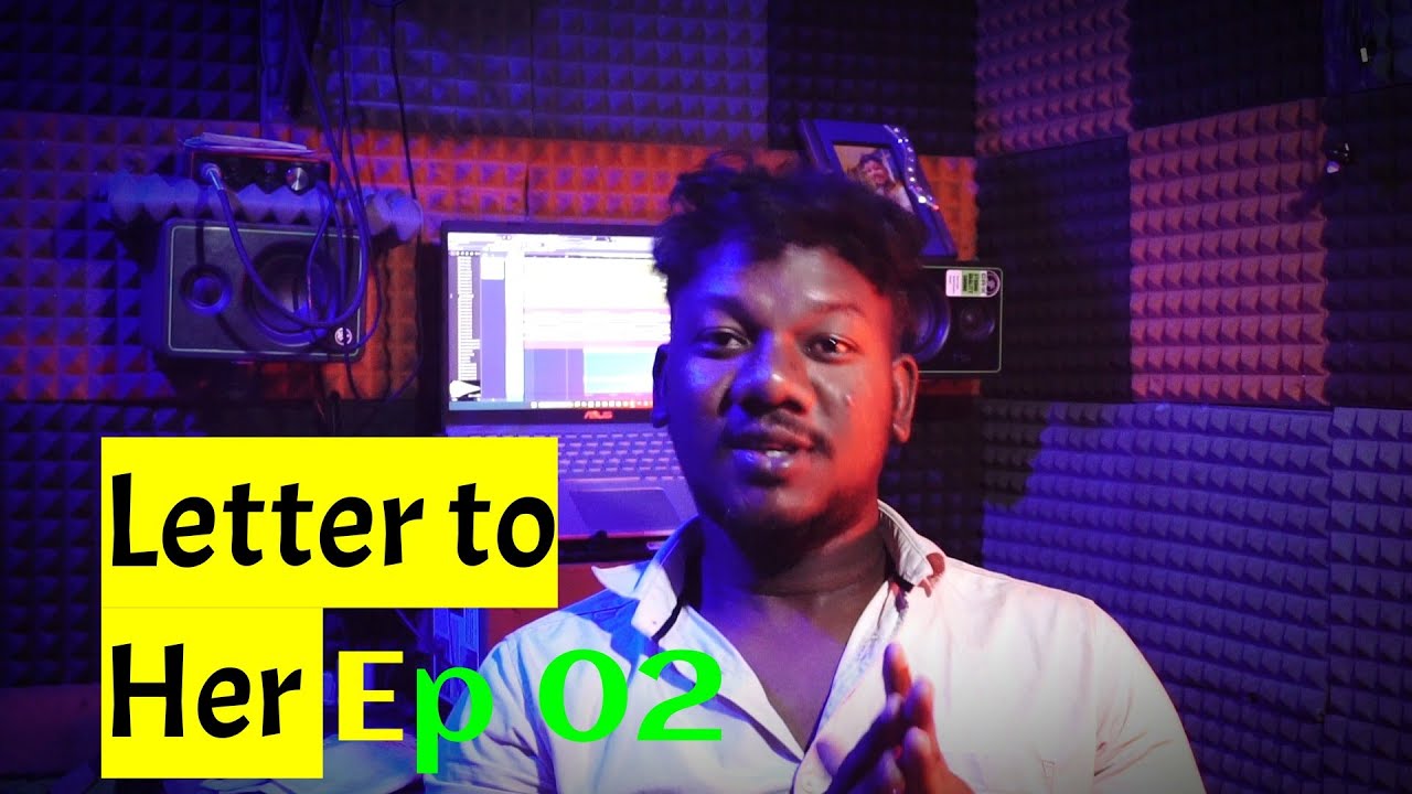 Letter To Her || Ep 02 || Sidkumar || Music Making Series 