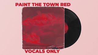 Doja Cat - Paint The Town Red | Acapella - Vocals Only | 4K CC Lyrics