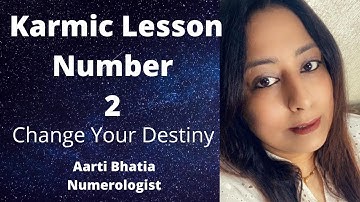 Karmic Lesson Number 2  ,Learn your Number Change your Destiny ,Missing Number