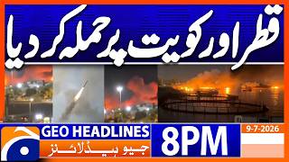 Iran Launches Attacks on US Facilities in Qatar & Kuwait | 8PM Headlines Geo News (9 July 2026)
