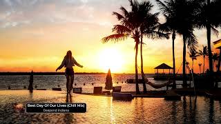 Deepend & Indiana - Best Day Of Our Lives (Chill Mix)
