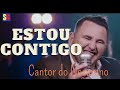 ESTOU CONTIGO - CANTOR DO NAZARENO