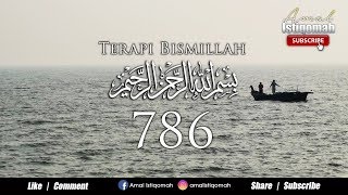 Terapi Bismillah 786x  - Dimakbul Hajat & cita2, Maju perniagaan, Cerdas Minda