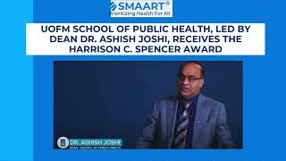 UofM School of Public Health, led by Dean Dr. Ashish Joshi, receives the Harrison C. Spencer Award